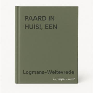 PAARD IN HUIS!, EEN - Logmans-Weltevrede 9789033107450, Verzenden, Gelezen, Logmans-Weltevrede