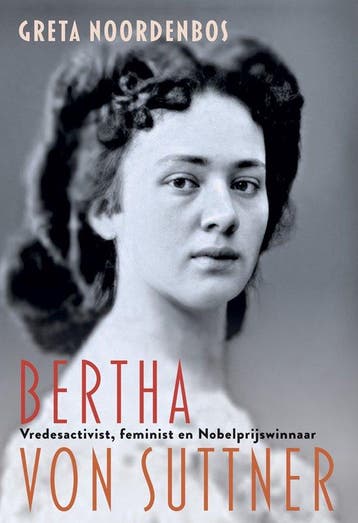 9789463014434 Bertha von Suttner | Tweedehands, Boeken, Verzenden, Zo goed als nieuw, Greta Noordenbos