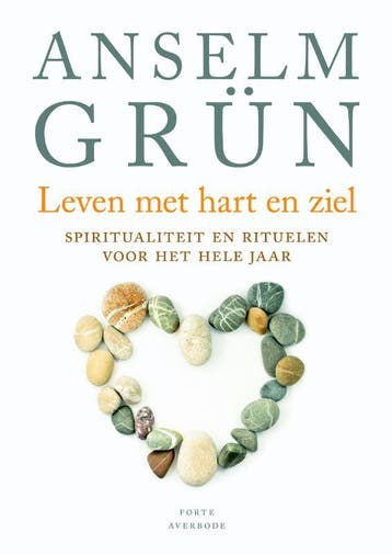 Leven met hart en ziel - Anselm Grün 9789079956173, Verzenden, Zo goed als nieuw, Anselm Grün