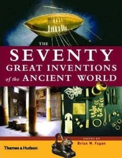 The Seventy Great Inventions of the Ancient World., Boeken, Verzenden, Gelezen, Brian Fagan