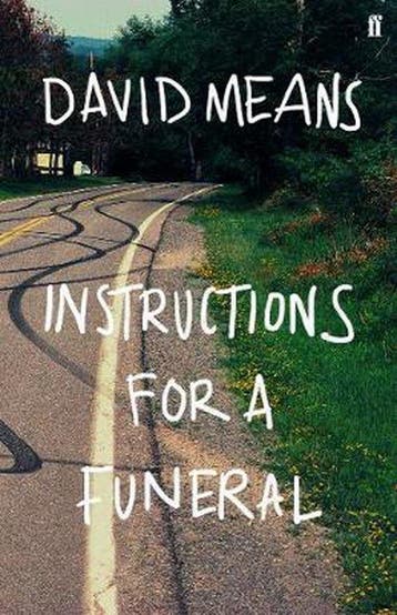 Instructions for a Funeral - David Means 9780571330959, Boeken, Verzenden, Gelezen, David Means