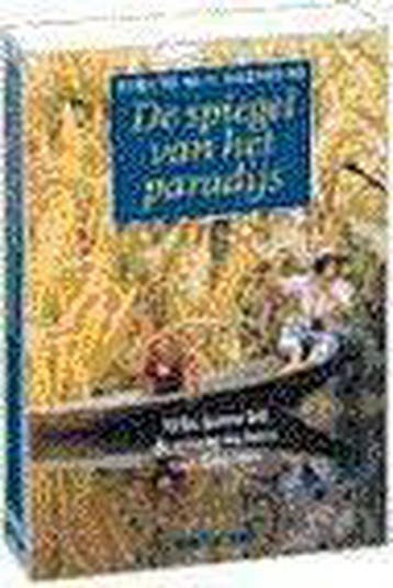 SPIEGEL VAN HET PARADIJS - B.M.F. Galdikas 9789025409593, Verzenden, Gelezen, B.M.F. Galdikas