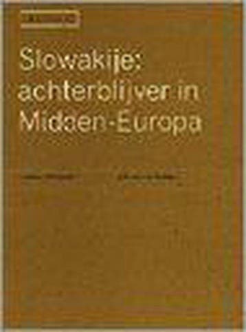 Slowakije: achterblijver in Midden - van der Meulen, Verzenden, Gelezen