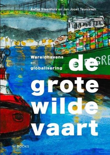 De grote wilde vaart - Aafke Steenhuis 9789462585911, Verzenden, Gelezen, Aafke Steenhuis