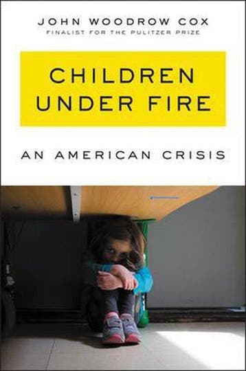 Children Under Fire An American Crisis - John Woodrow Cox, Verzenden, Gelezen, John Woodrow Cox