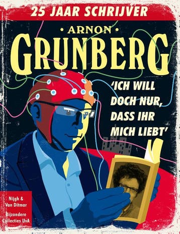 Arnon Grunberg / Bijzondere collecties van de Universiteit, Boeken, Verzenden, Gelezen, Arnon Grunberg