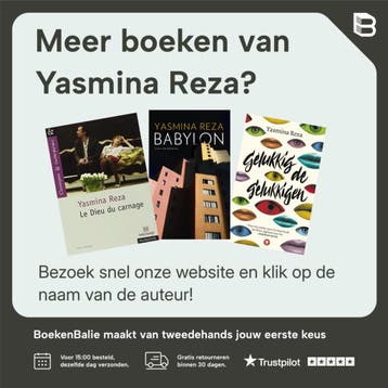 Gelukkig de gelukkigen - Yasmina Reza 9789023484318, Verzenden, Zo goed als nieuw, Yasmina Reza