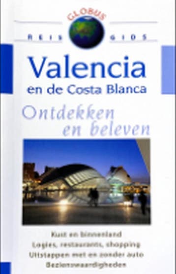 Valencia en de Costa Blanca Globus 9789043814140, Verzenden, Gelezen
