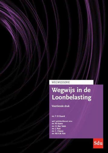 9789012407014 Wegwijsserie  -  Wegwijs in de Loonbelastin..., Verzenden, Zo goed als nieuw, T. El Ouardi