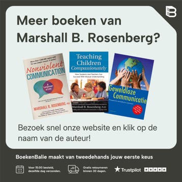 Geweldloze Communicatie - Marshall B. Rosenberg, Boeken, Verzenden, Zo goed als nieuw, Marshall B. Rosenberg