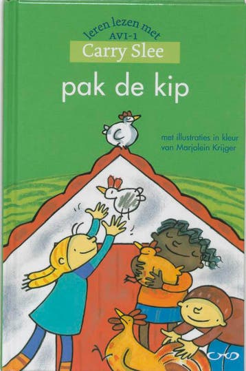 Pak de kip / Leren lezen met Carry Slee - Carry Slee, Verzenden, Gelezen, Carry Slee