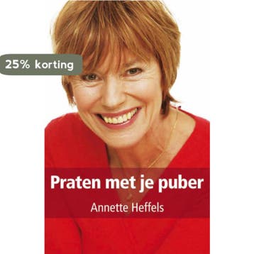 Praten met je puber - Annette Heffels 9789027425478, Verzenden, Gelezen, Annette Heffels