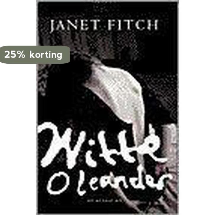 Witte oleander 9789023439035 Janet Fitch, Boeken, Romans, Gelezen, Verzenden