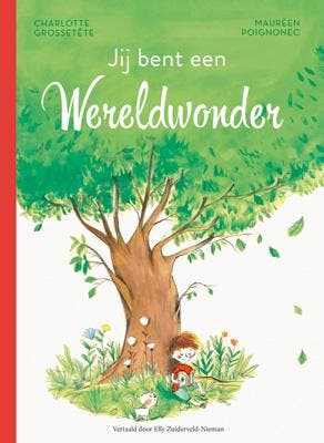 Jij bent een wereldwonder - Charlotte Grossetête, Verzenden, Zo goed als nieuw, Charlotte Grossetête