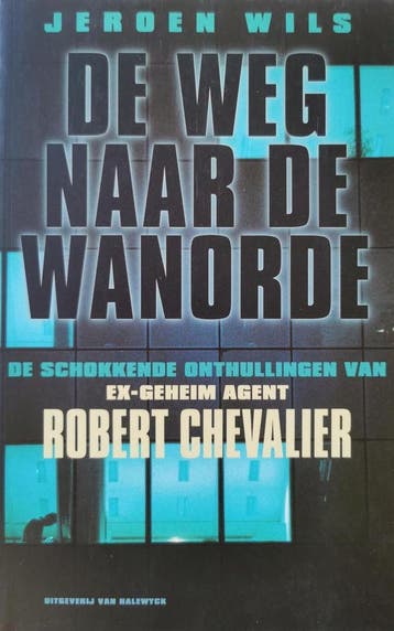 De weg naar de wanorde - J. Wils 9789056170530, Verzenden, Gelezen, J. Wils