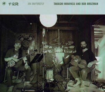 cd - Takashi Hirayasu - nd Bob Brozman â Jin Jin / Firef, Verzenden, Zo goed als nieuw