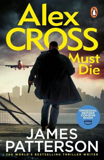 Alex Cross must die / Alex Cross / 32 - James Patterson, Boeken, Verzenden, Zo goed als nieuw, James Patterson