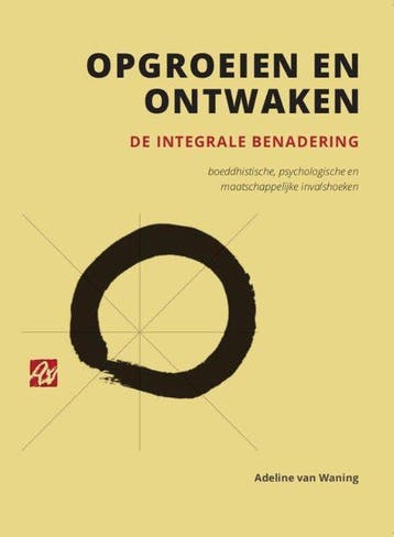 Opgroeien en ontwaken - Adeline van Waning - 9789492010117 -, Verzenden, Nieuw