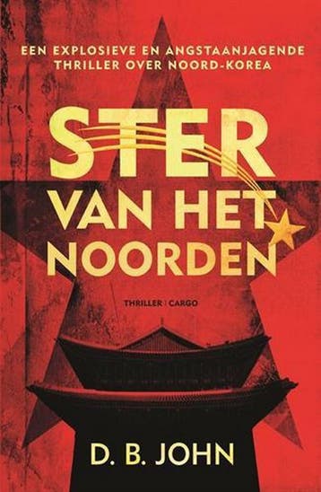 Ster van het Noorden - D.B. John 9789403115610, Boeken, Verzenden, Zo goed als nieuw, D.B. John