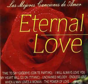 cd - Various - Eternal Love (Las Mejores Canciones De Amor), Verzenden, Zo goed als nieuw