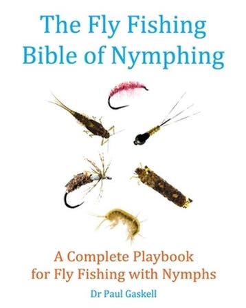 9798564532518 The Fly Fishing Bible of Nymphing, Verzenden, Nieuw, Paul Gaskell