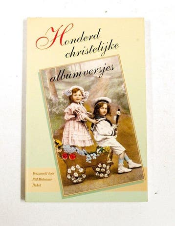Honderd christelijke albumversjes 9789080202429, Boeken, Verzenden, Zo goed als nieuw, Molenaar-Dukel
