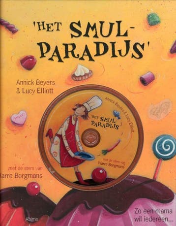 Het smulparadijs - Annick Beyers 9789059327825, Boeken, Verzenden, Zo goed als nieuw, Annick Beyers