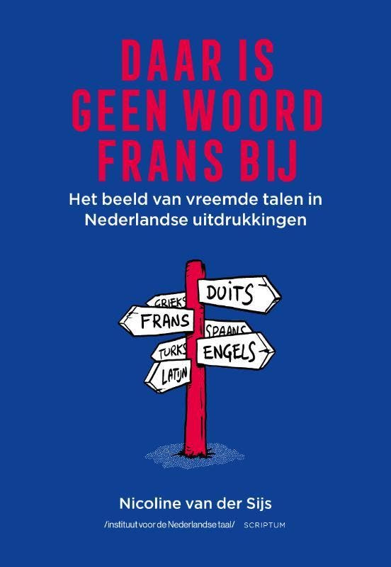 Daar Is Geen Woord Frans Bij | Nicoline Sijs | Nieuw, Boeken, Overige Boeken, Nieuw, Ophalen of Verzenden