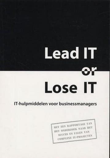 Lead It or Lose IT - drs. Nico Beenker mmc cmc 9789081531009, Verzenden, Zo goed als nieuw, Drs. Nico Beenker mmc cmc