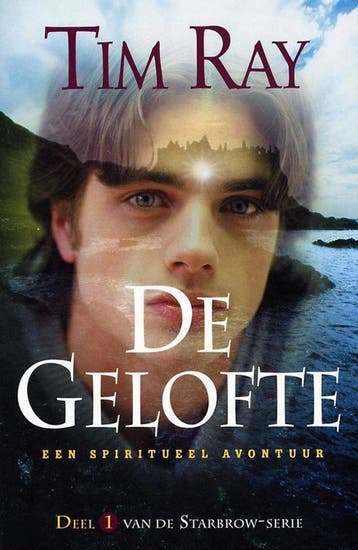 De gelofte / Starbrow Serie / 1 - Tim Ray 9789022537008, Verzenden, Gelezen, Tim Ray