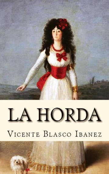 La Horda | Vicente Blasco Ibanez | Nieuw, Ophalen of Verzenden, Nieuw, Vicente Blasco Ibanez