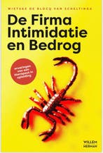 De Firma Intimidatie en Bedrog 9789090367293, Verzenden, Zo goed als nieuw, Wietske de Blocq van Scheltinga
