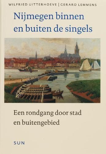 Nijmegen Binnen En Buiten De Singels | Uitterhoeve, W. / Lem, Ophalen of Verzenden, Gelezen, Uitterhoeve, W. / Lemmens, G.