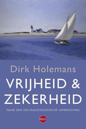 Vrijheid & zekerheid - Dirk Holemans 9789462670662, Verzenden, Zo goed als nieuw, Dirk Holemans