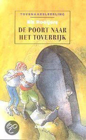 De Poort naar het Toverrijk - Rooijers 9789025842475, Verzenden, Gelezen, Rooijers