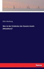 9783742805645 Wer ist der Entdecker der Gewurz-Inseln (Mo..., Boeken, Verzenden, Nieuw, Otto Warburg