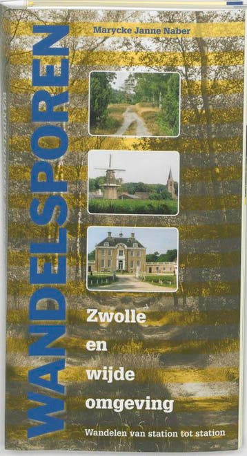 Wandelsporen Rond Zwolle | Marycke Janne Naber | Nieuw, Ophalen of Verzenden, Nieuw, Marycke Janne Naber