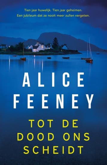Tot De Dood Ons Scheidt | Alice Feeney | Nieuw, Ophalen of Verzenden, Nieuw, Alice Feeney