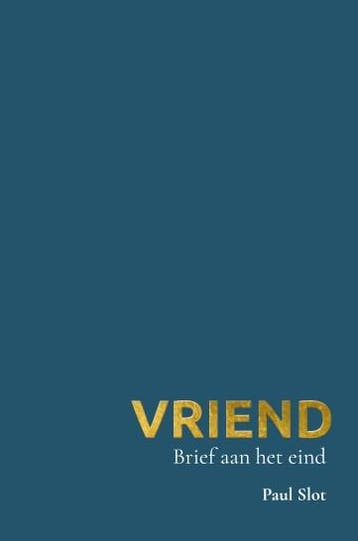 Vriend | Paul Slot | Nieuw, Boeken, Ophalen of Verzenden, Nieuw, Paul Slot