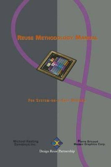 Reuse Methodology Manual for System-on-a-Chip Designs, Boeken, Verzenden, Gelezen, Pierre Bricaud