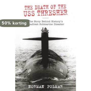 Death of the USS Thresher - Norman Polmar 9781592283927, Verzenden, Gelezen, Norman Polmar