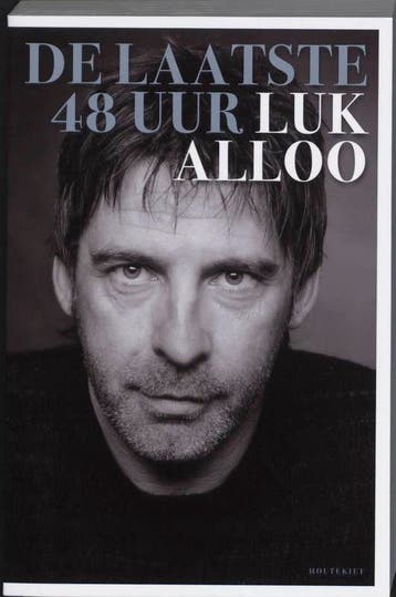 De laatste 48 uur - Luk Alloo 9789089240316, Verzenden, Gelezen, Luk Alloo
