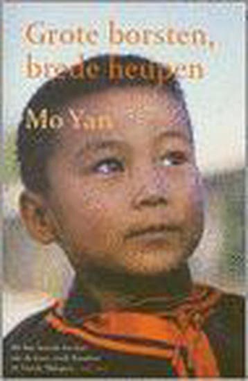 Grote borsten, brede heupen - Mo Yan 9789035125803, Boeken, Verzenden, Gelezen, Mo Yan