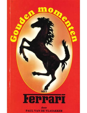 GOUDEN MOMENTEN MET FERRARI, Nieuw, Ferrari, Author