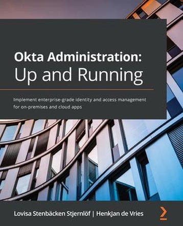 Okta Administration: Up and Running - HenkJan de Vries, Verzenden, Zo goed als nieuw, HenkJan de Vries