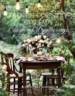 9781423653592 French Country Cottage Inspired Gatherings, Verzenden, Nieuw, Courtney Allison