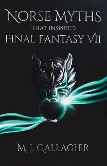 Norse Myths That Inspired Final Fantasy VII - M J Gallagher, Verzenden, Zo goed als nieuw, M J Gallagher