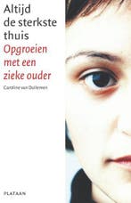 Altijd de sterkste thuis 9789058071613 Caroline van Dullemen, Boeken, Verzenden, Zo goed als nieuw, Caroline van Dullemen