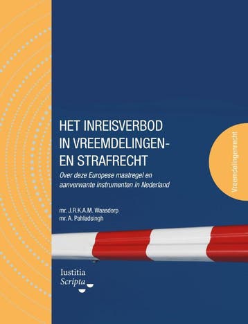 Het Inreisverbod In Vreemdelingen- En Strafrecht | Nieuw, Ophalen of Verzenden, Nieuw, Aniel Pahladsingh; Jim Waasdorp