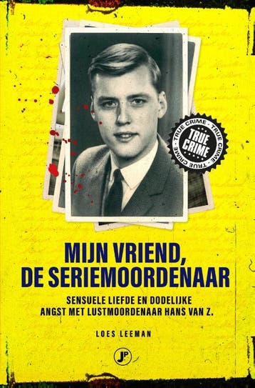 Mijn Vriend De Seriemoordenaar | Loes Leeman | Nieuw, Ophalen of Verzenden, Nieuw, Loes Leeman